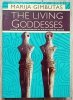 Marija Gimbutas The Living Goddesses
